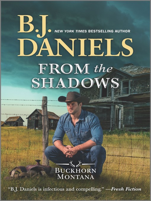 Title details for From the Shadows by B.J. Daniels - Wait list